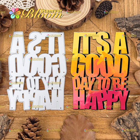 Original Lovely Big Words Title IT'S A GOOD DAY TO BE HAPPY Cutting Dies